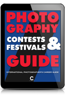 Photography Contests and Festivals Guide: International Photographer's Career Guide